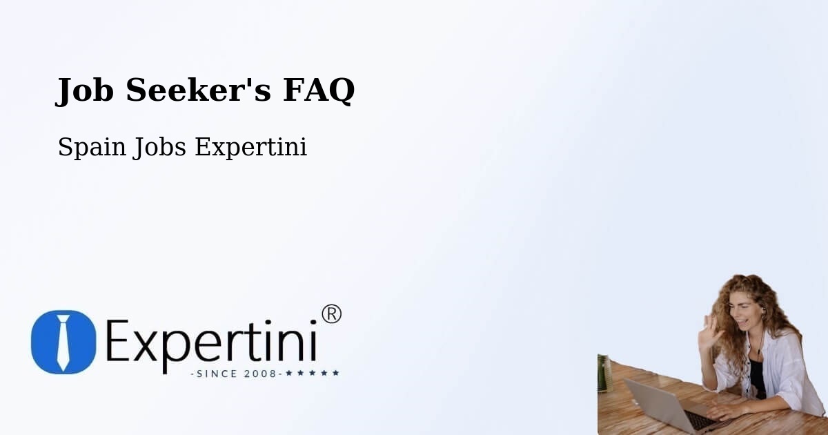 Job Seeker FAQ – Maracena - Spain Jobs Expertini